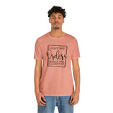 I Don't Take Orders Sassy Unisex Short Sleeve Tee