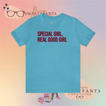 Special Girl, Real Good Girl  Crew Cotton Blend Shirt