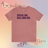 Special Girl, Real Good Girl  Crew Cotton Blend Shirt