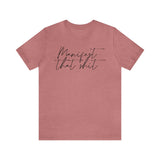 Manifest that Sh*t Short Sleeve Tee
