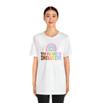 The Future is Inclusive Diversity DEI  unisex t-shirt