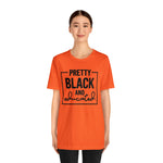 Pretty Black and Educated Unisex  Short Sleeve Tee