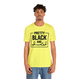 Pretty Black and Educated Unisex  Short Sleeve Tee