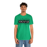 Feeling IDGAFish today Unisex  Short Sleeve Tee