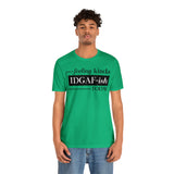 Feeling IDGAFish today Unisex  Short Sleeve Tee