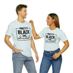 Pretty Black and Educated Unisex  Short Sleeve Tee