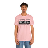 Feeling IDGAFish today Unisex  Short Sleeve Tee