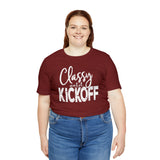 Classy Until Kickoff Football Unisex Short Sleeve Tee