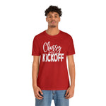 Classy Until Kickoff Football Unisex Short Sleeve Tee