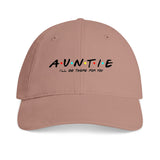 Auntie- I'll be there for you  Distressed Hat
