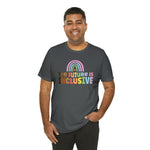 The Future is Inclusive Diversity DEI  unisex t-shirt