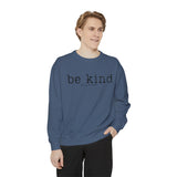 Be Kind of a b*tch Unisex Sweatshirt.