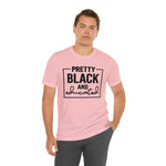 Pretty Black and Educated Unisex  Short Sleeve Tee