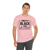 Pretty Black and Educated Unisex  Short Sleeve Tee