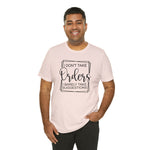 I Don't Take Orders Sassy Unisex Short Sleeve Tee