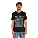 I can't Breathe #BLM  Unisex Short Sleeve Tee