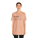 Periodt Definition Saying Unisex  Short Sleeve Tee