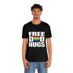 FREE DAD HUGS PRIDE CELEBRATION Unisex Short Sleeve Tee
