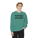 Whiskey Weather Unisex Sweatshirt.