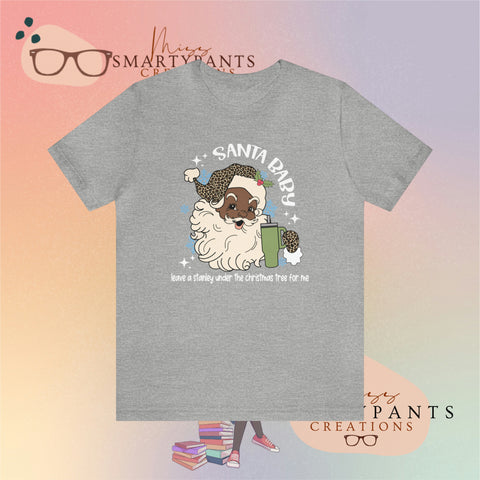 Santa Baby Leave a Stanley Holidays Crew Cotton Blend Shirt