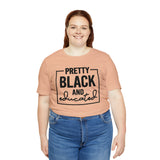 Pretty Black and Educated Unisex  Short Sleeve Tee