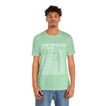 I can't Breathe #BLM  Unisex Short Sleeve Tee