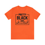 Pretty Black and Educated Unisex  Short Sleeve Tee