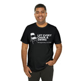 Lift Every Chair and Swing 2023 unisex t-shirt