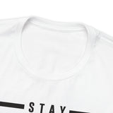 Stay Humble / Hustle Hard Unisex Short Sleeve Tee