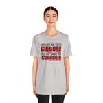 Black Lives Matter: They Love our Culture, but ignore our Struggle T-Shirt