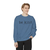 Be Kind of a b*tch Unisex Sweatshirt.