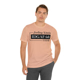 Feeling IDGAFish today Unisex  Short Sleeve Tee
