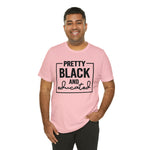 Pretty Black and Educated Unisex  Short Sleeve Tee
