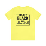 Pretty Black and Educated Unisex  Short Sleeve Tee