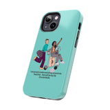 Planners at Tiffanys 2024 Tough Phone Cases - Make the World Beautiful