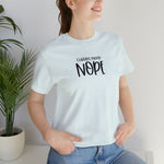 Current Mood: NOPE! Unisex Short Sleeve Tee