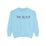 Be Kind of a b*tch Unisex Sweatshirt.