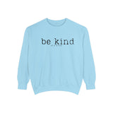 Be Kind of a b*tch Unisex Sweatshirt.