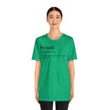 Periodt Definition Saying Unisex  Short Sleeve Tee