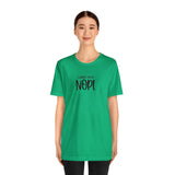 Current Mood: NOPE! Unisex Short Sleeve Tee