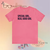 Special Girl, Real Good Girl  Crew Cotton Blend Shirt