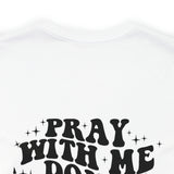 Pray for me Don't play with me unisex t-shirt