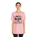 Pretty Black and Educated Unisex  Short Sleeve Tee
