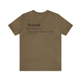 Periodt Definition Saying Unisex  Short Sleeve Tee