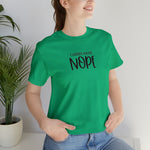 Current Mood: NOPE! Unisex Short Sleeve Tee