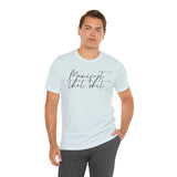 Manifest that Sh*t Short Sleeve Tee