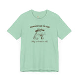 Commit Tax Crimes They can't catch us all Capybara Self Care  unisex T-shirt