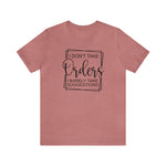 I Don't Take Orders Sassy Unisex Short Sleeve Tee