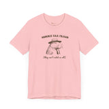 Commit Tax Crimes They can't catch us all Capybara Self Care  unisex T-shirt