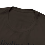 Feeling IDGAFish today Unisex  Short Sleeve Tee